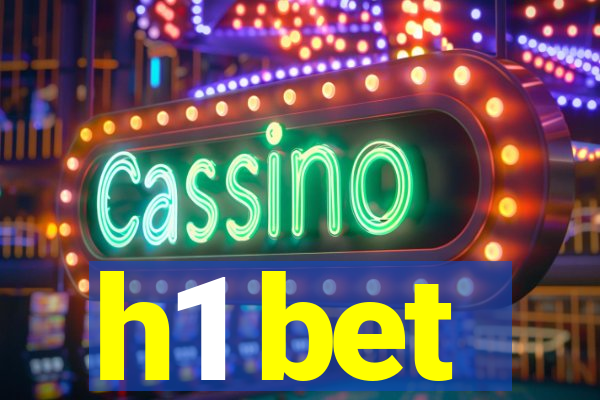 h1 bet